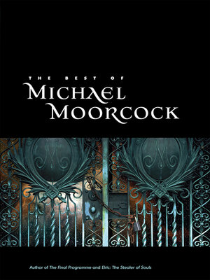 cover image of The Best of Michael Moorcock